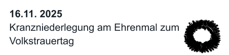 16.11. 2025 Kranzniederlegung am Ehrenmal zum Volkstrauertag